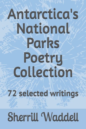 Antarctica's National Parks Poetry Collection
