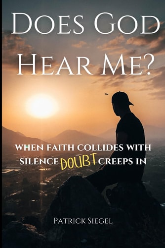 Does God Hear Me?