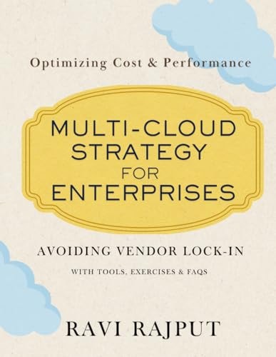Multi-Cloud Strategy for Enterprises Avoiding Vendor Lock-in with Multi-Cloud Security Best Practices for Multi-Cloud Environments Optimizing Cost & Performance With Tools, Exercises & FAQ