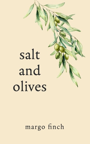 Salt and Olives