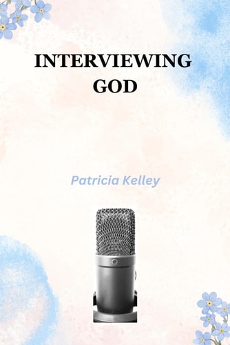 Interviewing God Answers to Questions We Always Wanted to Know from God about Humans, Aliens, the Devil, and More ... 6x9 Inches, 109 Pages Great Gift for Spiritual and Non Spiritual
