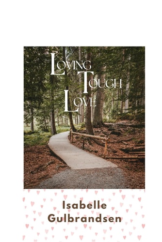 Loving Tough Love