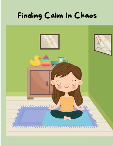 Finding Calm in Chaos