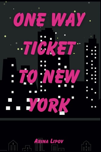 One Way Ticket to New York