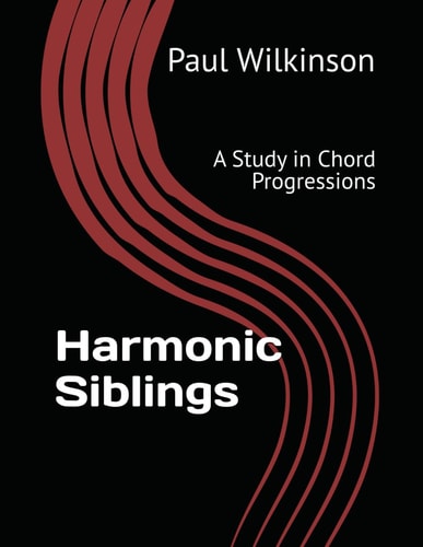 Harmonic Siblings A Study in Chord Progressions