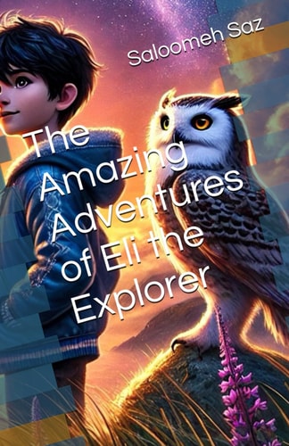 The Amazing Adventures of Eli the Explorer