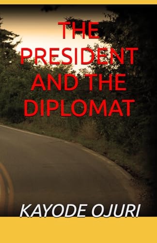 The President and the Diplomat
