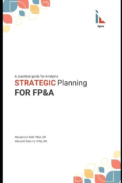 Strategic Planning for FP&A: A Practical Guide for Analysts