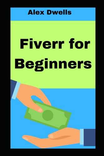 Fiverr for Beginners Earning Online Without Skills