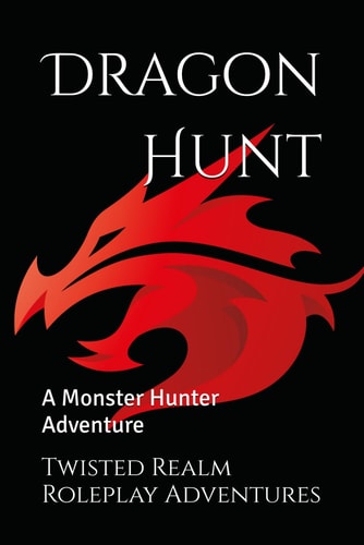Dragon Hunt A Monster Hunter Adventure