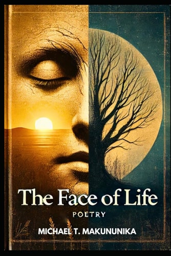 The Face of Life A Poems Collections