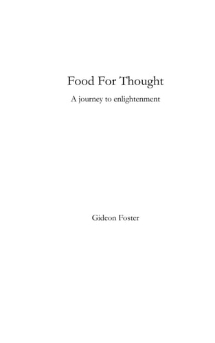 Food For Thought A Journey to Enlightenment.