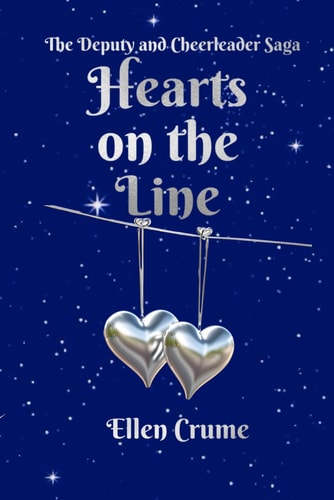 Hearts on the Line The Deputy and Cheerleader Saga