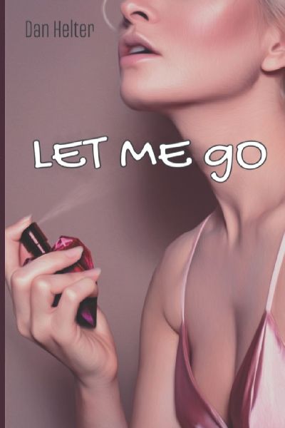 LET ME GO: Never said goodbye