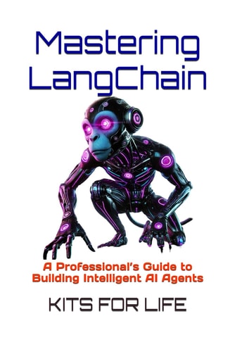 Mastering LangChain A Professional's Guide to Building Intelligent AI Agents