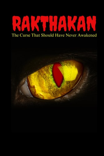 Rakthakan The Curse That Should Have Never Awakened