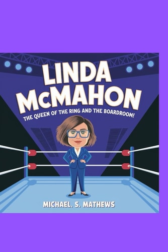 Linda McMahon The Queen of the Ring and the Boardroom!