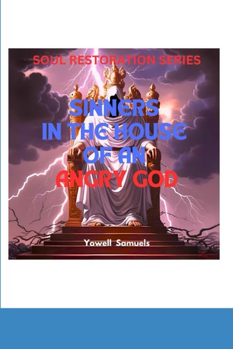 Sinners in the House of an Angry God
