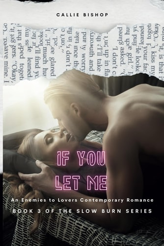 If You Let Me An Enemies-to-Lovers Romance