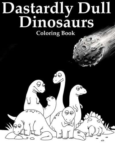 Dastardly Dull Dinosaurs