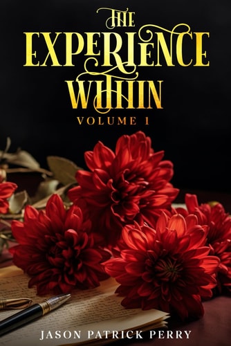 The Experience Within Volume 1