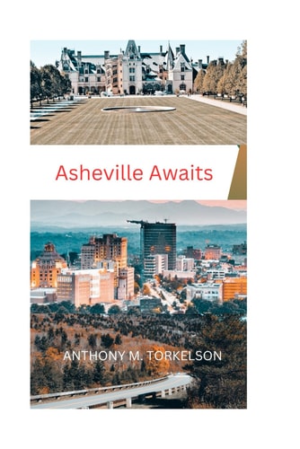 Asheville Awaits Your Guide to the Heart of the Blue Ridge Mountains
