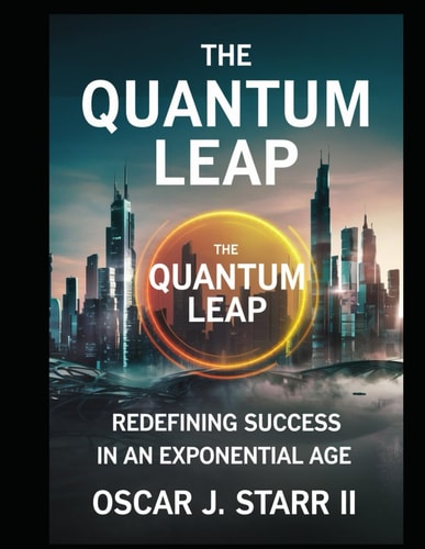The Quantum Leap Redefining Success in an Exponential Age