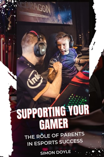 Supporting Your Gamer The Role of Parents in Esports Success