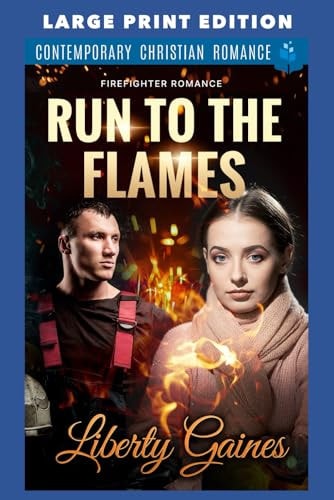 Run to the Flames Large Print Edition