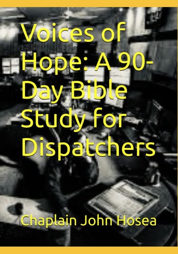 Voices of Hope A 90-Day Bible Study for Dispatchers