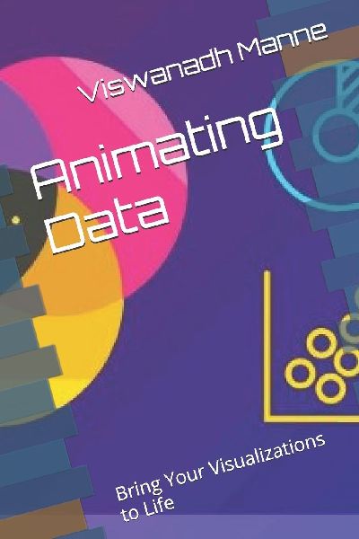 Animating Data: Bring Your Visualizations to Life