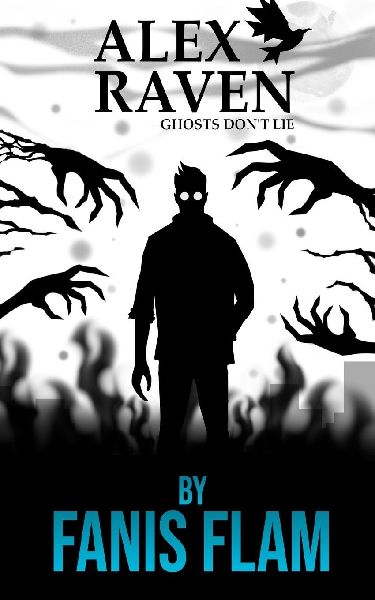 Alex Raven: Ghosts Dont Lie