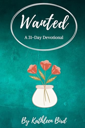 Wanted A 31-Day Devotional