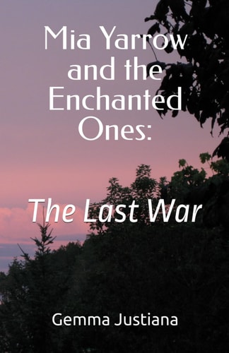 Mia Yarrow and the Enchanted Ones The Last War: Make it to Olympus