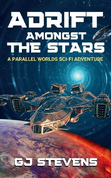 Adrift Amongst the Stars: A Parallel Worlds Sci-Fi Adventure