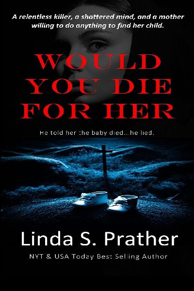 Would You Die For Her: A gripping psychological thriller!