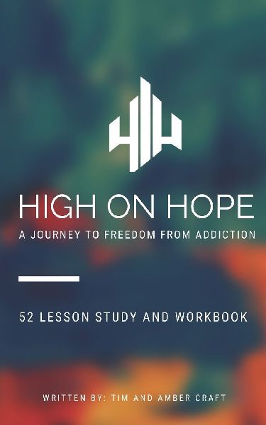 High on Hope: A Journey to Freedom from Addiction