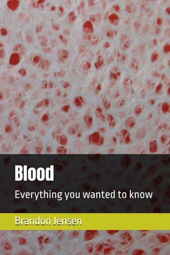 Blood Everything You Wanted to Know