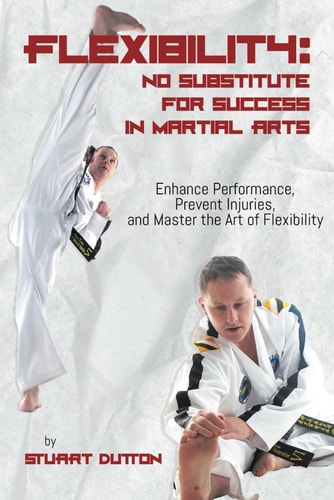 Flexibility: Enhance Performance, Prevent Injuries, and Master The Art Of Flexibility