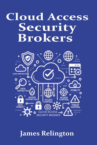 Cloud Access Security Brokers (CASB)