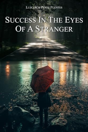 Success in the Eyes of a Stranger