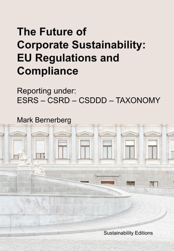 The Future of Corporate Sustainability EU Regulations and Compliance: CSRD - CSDDD - TAXONOMY