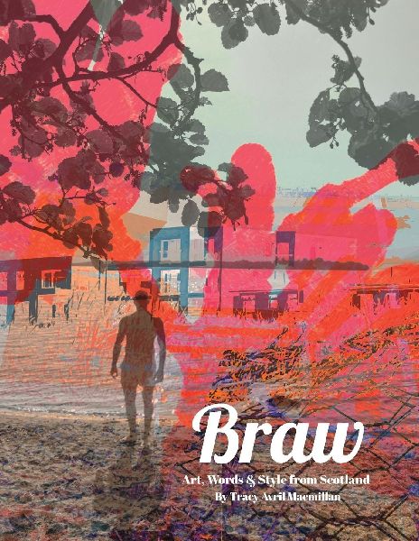 Braw: A Wee Bit of Scottish Wisdom