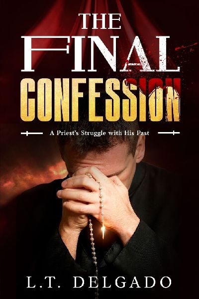 The Final Confession: A Priests Struggle with His Past