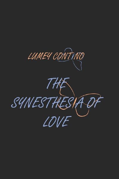 The synesthesia of love