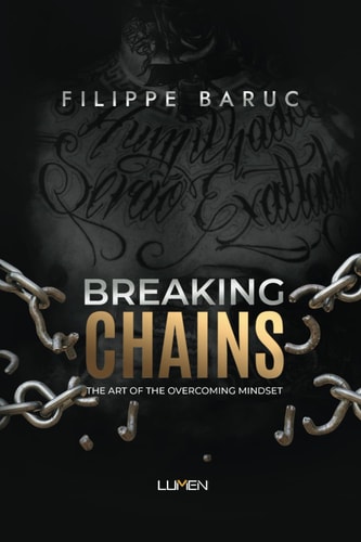 Breaking Chains The Art of Overcoming Mindset
