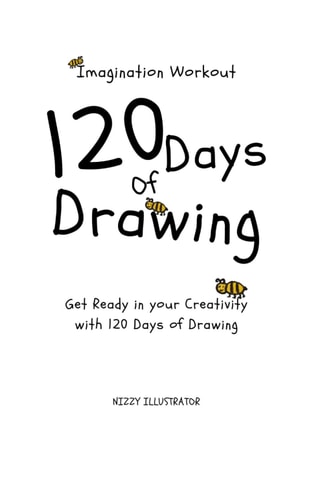 120 Days of Drawing Imagination Workout Get Ready in Your Creativity