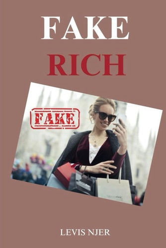 Fake Rich Behind The Mask of Luxury