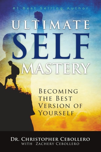 Ultimate Self Mastery Becoming the Best Version of Yourself