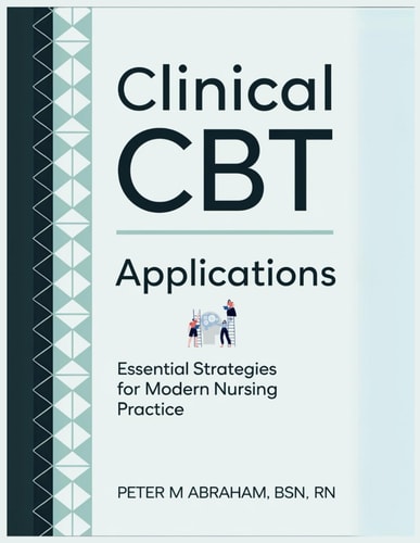 Clinical CBT Applications Essential Strategies for Modern Nursing Practice